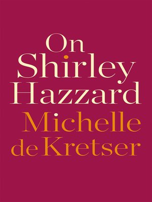 cover image of On Shirley Hazzard